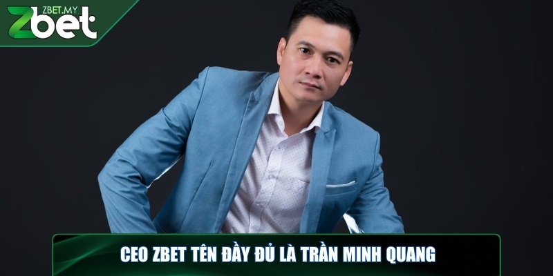CEO ZBET - Chân dung về người lái thuyền vững chắc 1 CEO ZBET tên là Hạ Lương