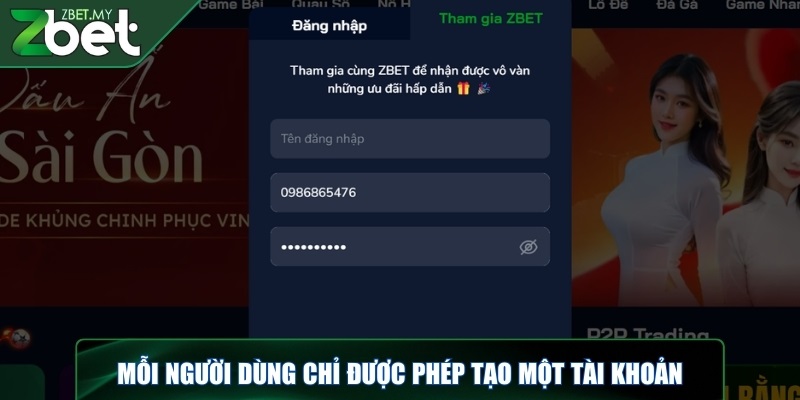 Tại ZBET, mỗi người dùng chỉ được phép tạo một tài khoản