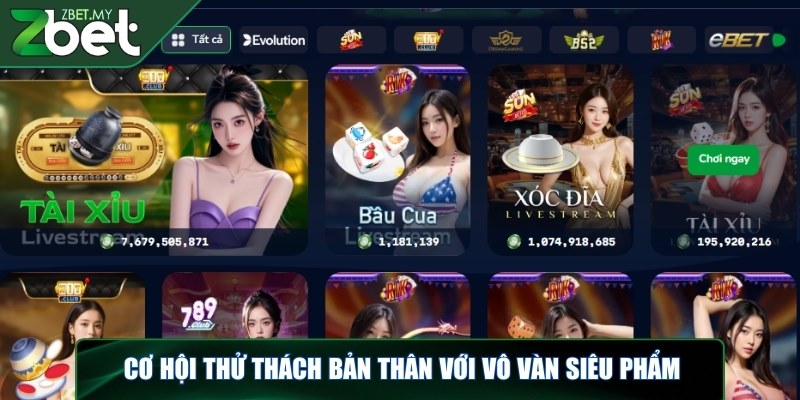 Live casino ZBET - Điểm nhấn sáng giá khi tham gia cá cược 2 Cơ hội thử thách bản thân với vô vàn siêu phẩm
