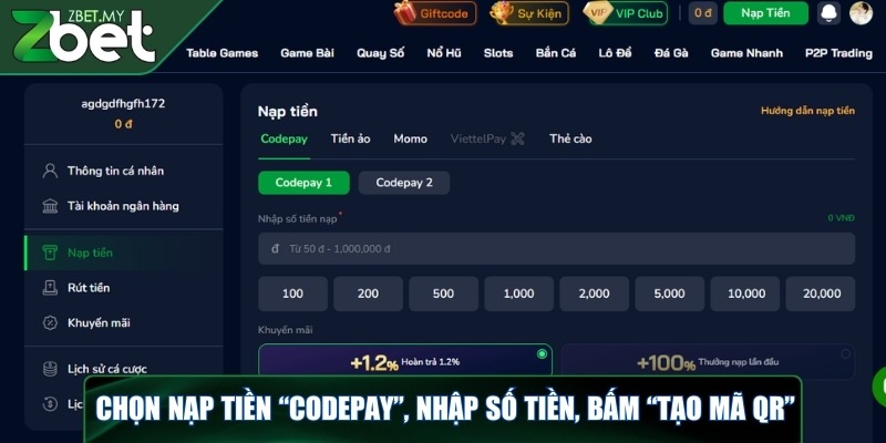 Nạp tiền ZBET - Hướng dẫn cách thực hiện và một số lưu ý 1 Chọn nạp tiền “Codepay”, nhập số tiền, bấm “tạo mã QR”