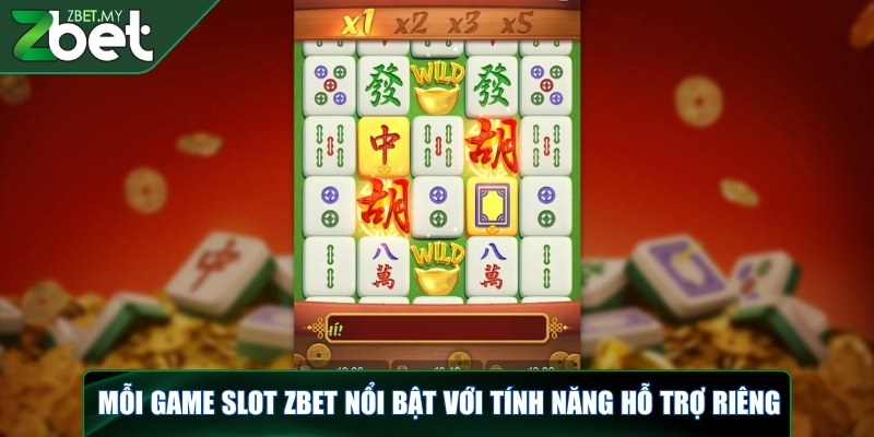 Mỗi game slot ZBET nổi bật với tính năng hỗ trợ riêng