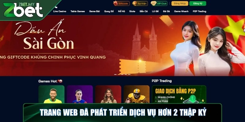 Thương hiệu ZBET đáng tin cậy về cá cược trực tuyến 1 Trang web đã phát triển dịch vụ hơn 2 thập kỷ